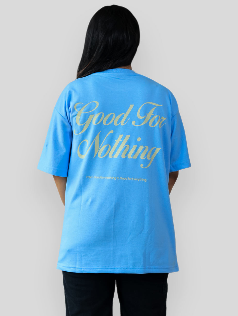 GOOD FOR NOTHING OVERSIZED TSHIRT