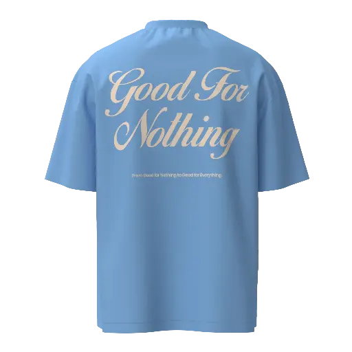 GOOD FOR NOTHING OVERSIZED TSHIRT